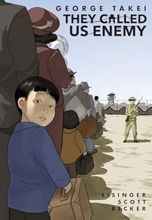 George Takei: They Called Us Enemy