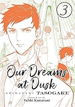 Our Dreams at Dusk 3