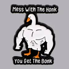 Enamel Pin: Mess With the Honk