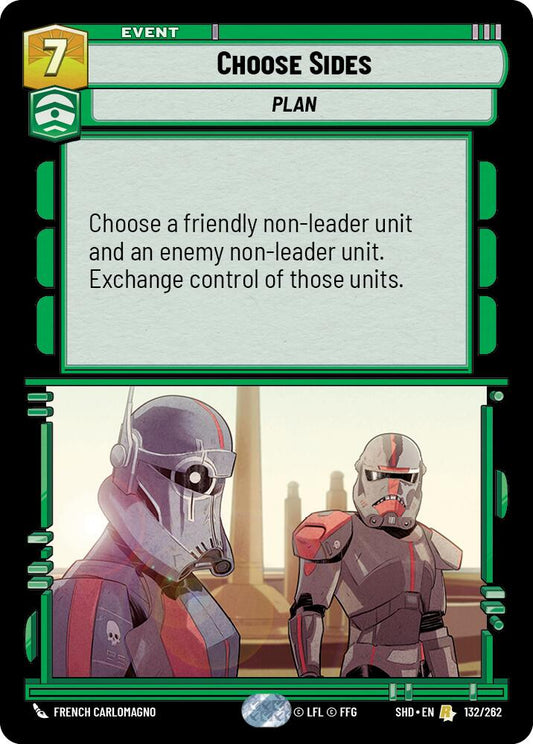 Choose Sides (132/262) [Shadows of the Galaxy]