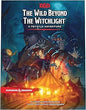 D&D The Wild Beyond the Witchlight A Feywild Adventure