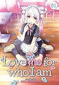 Love Me For Who I Am 01