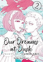 Our Dreams at Dusk 2