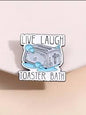 Enamel Pin: Live Laugh Toaster Bath