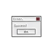 Enamel Pin: Success! Error.