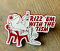 Enamel Pin: Rizz 'Em With This 'Tism